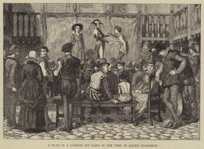 A Play in a London Inn Yard in the Time of Queen Elizabeth by J.M.L. Ralston