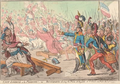 Exit Liberty in the French Way! - or - Buonaparte Closing the Farce of Equality, at St. Cloud near Paris, Nov. 10th 1799 by James Gillray