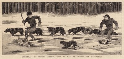 Christmas in British Columbia, how it was we missed the Festivities by John Charles Dollman