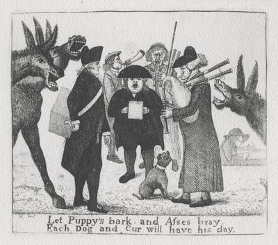 Let Puppys bark and Asses bray, Each Dog and Cur will have his day by John Kay