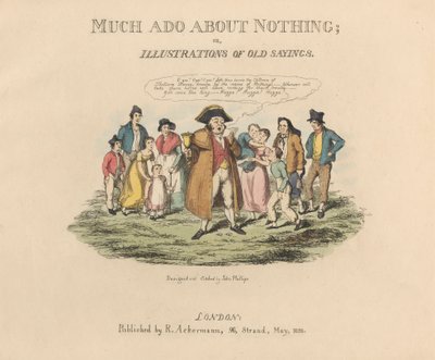One of a Set of Four: Much Ado About Nothing or Illustrations of Old Sayings by John Phillips