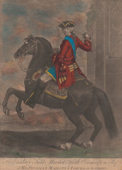 His Excellency Field Marshal Keith Commander in Chief of His Prussian Majesty