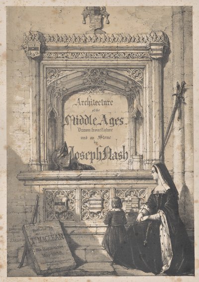 Architecture of the Middle Ages: Title Page - In Croyden Church by Joseph Nash