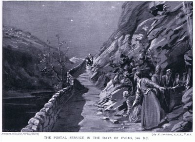 The Postal Service in the Days of Cyrus 546 BC by Margaret Dovaston