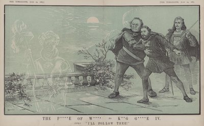 The Prince of Wales, to King George IV: I