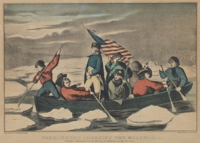 Washington Crossing the Delaware on the Evening Previous to the Battle of Trenton, December 5th 1776 by Currier and Ives