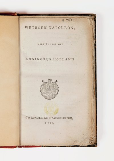 Napoleon code for the Kingdom of Holland, open at the titlepage, published Koninklijke Staatsdrukkerij, 1809 by Netherlandish School