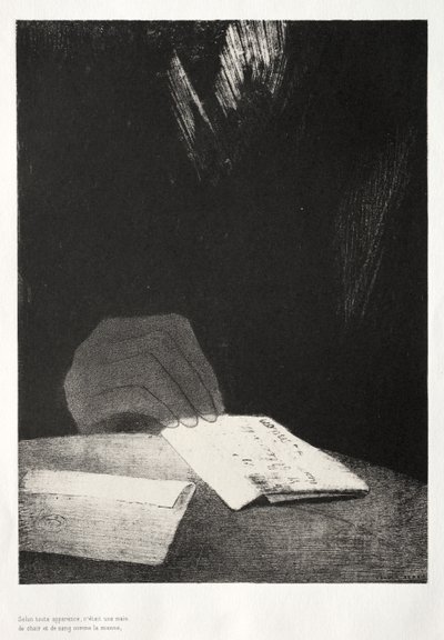 To All Appearances, It Was a Hand of Flesh and Blood Just Like My Own by Odilon Redon
