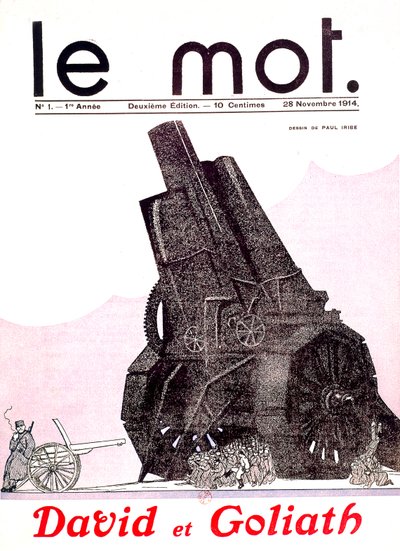 David and Goliath: French soldier facing German army excessively armed and unable to maneuver, in French newspaper Le Mot November 29 by Paul Iribe