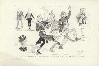 A Reminiscence, Mr Arthur Roberts in the Burlesque of Joan of Arc by Phil May