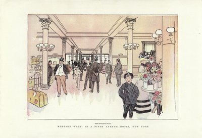Western Ways, in a Fifth Avenue Hotel, New York by Phil May