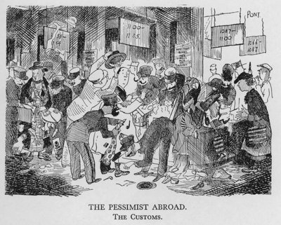 The pessimist abroad; the customs by Pont