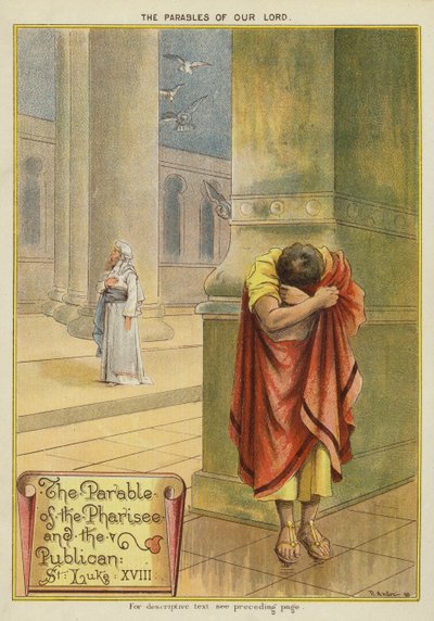 The Parables of Christ: The Parable of the Pharisee and the Tax Collector by Richard Andre