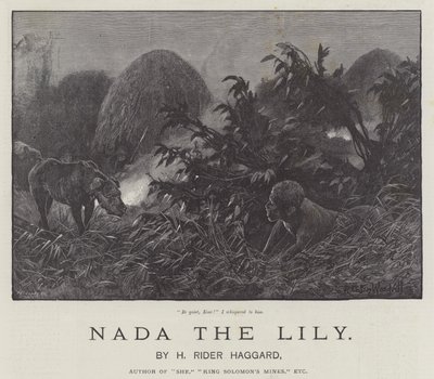 Nada the Lily, by H. Rider Haggard by Richard Caton Woodville junior