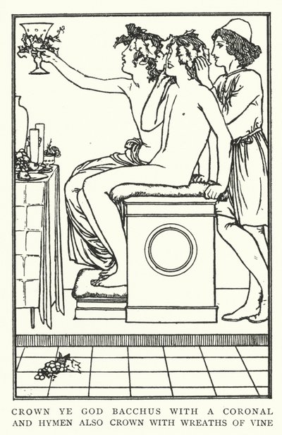 Crown Ye God Bacchus with a Coronal, and Hymen Also Crown with Wreaths of Vine by Robert Anning Bell