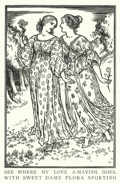 See Where My Love A-Maying Goes, with Sweet Dame Flora Sporting by Robert Anning Bell