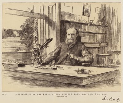 Celebrities of the Day, Sir John Lubbock, Baronet, MP, DCL, FRS, LLD by Theodore Blake Wirgman