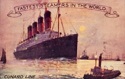 Cunard Line - Fastest Steamers in the World by Unbekannt