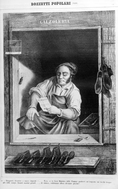 A Shoemaker in the 19th Century: If We Put Taxes on Heels Too High, How Many Tall Men Would Become Small... by Unknown artist