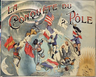 Conquest of the Pole: representation of the rivalry between different countries for the conquest of the North Pole. Representatives include Spain, the United States, England, Holland, France and Germany. Late 19th century by Unknown artist