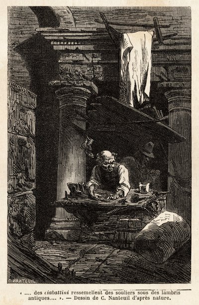 A shoemaker, who set up his shop and works in ancient ruins. Engraving to illustrate the voyage to Rome, by Francis Wey, in 1864-1868, published in 