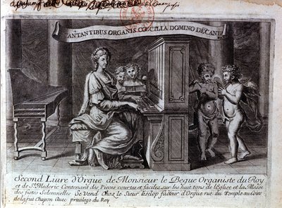 Frontispiece of the second organ book by Mr. Nicolas Lebègue. French composer 1631 to 1702. Organist serving Louis XIV. Paris BNF by Unknown artist