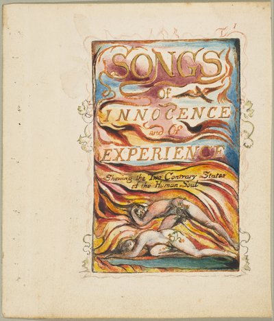 Songs of Innocence and of Experience, ca. 1825 by William Blake