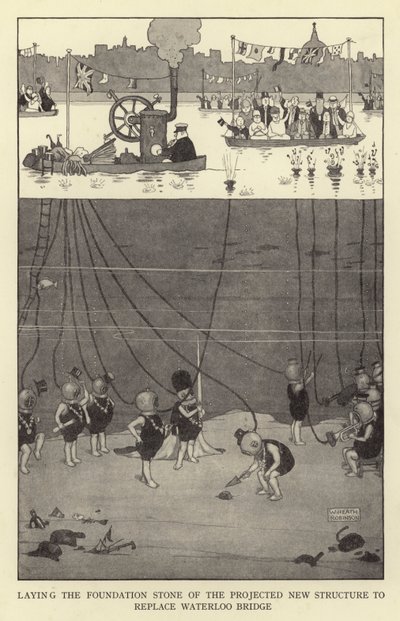 Laying the foundation stone of the projected new structure to replace Waterloo Bridge by William Heath Robinson
