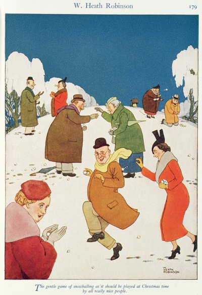 The Gentle Art of Snowballing as it Should be Played at Christmas Time by All Really Nice People by William Heath Robinson