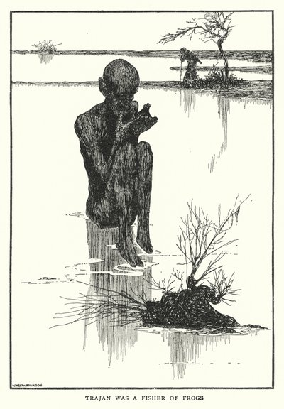 Trajan was a fisher of frogs by William Heath Robinson