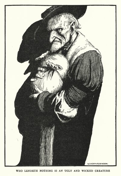 Who lendeth nothing is an ugly and wicked creature by William Heath Robinson