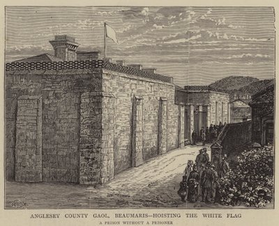 Anglesey County Gaol, Beaumaris, hosting the White Flag by William Henry James Boot
