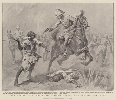 How Captain N M Smyth, 2nd Dragoon Guards, won the Victoria Cross by William T. Maud