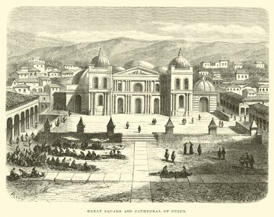 Great Square and Cathedral of Cuzco  by Edouard Riou