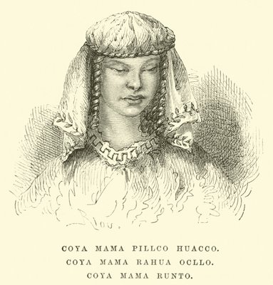 Coya Mama Pillco Huacco, Coya Mama Rahua Ocllo, Coya Mama Runto  by Edouard Riou