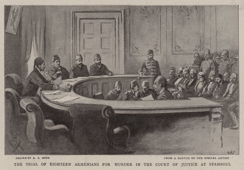 The Trial of Eighteen Armenians for Murder in the Court of Justice at Stamboul by Alexander Stuart Boyd