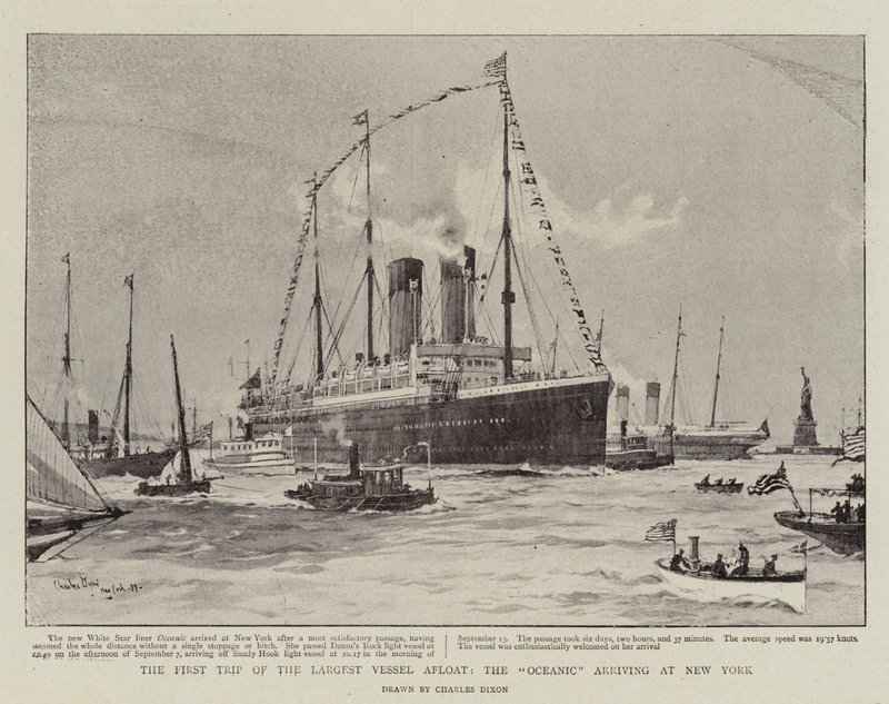 The First Trip of the Largest Vessel Afloat, the Oceanic arriving at New York by Charles Edward Dixon