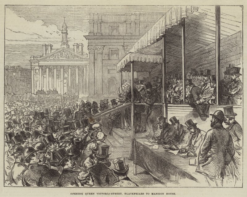 Opening Queen Victoria-Street, Blackfriars to Mansion House by Sir John Charles Robinson