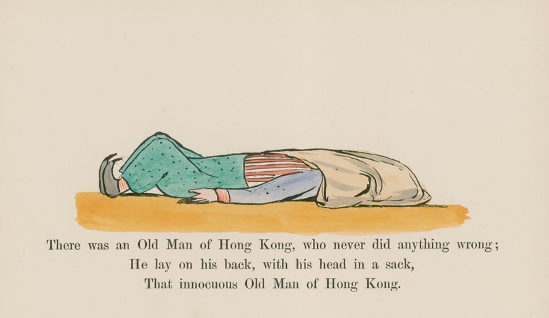 There Was an Old Man of Hong Kong, Who Never Did Anything Wrong by Edward (after) Lear