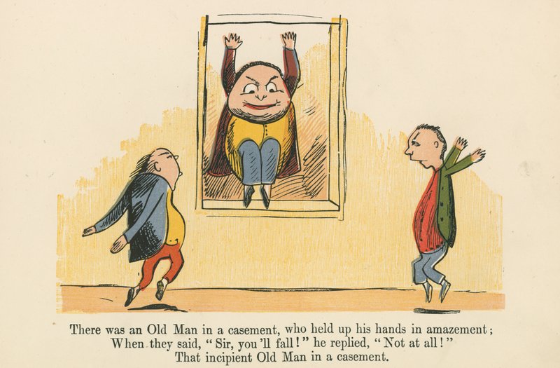 There was an Old Man in a casement, who held up his hands in amazement, from 