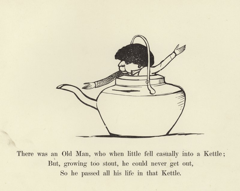 There was an Old Man, who when little fell casually into a Kettle by Edward Lear