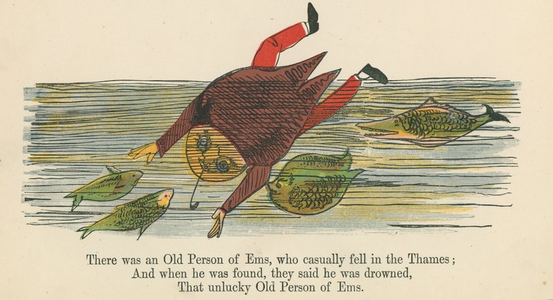 There was an Old Person of Ems, who casually fell in the Thames, from 