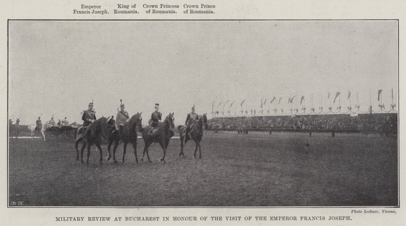 Military Review at Bucharest in Honour of the Visit of the Emperor Francis Joseph by English Photographer