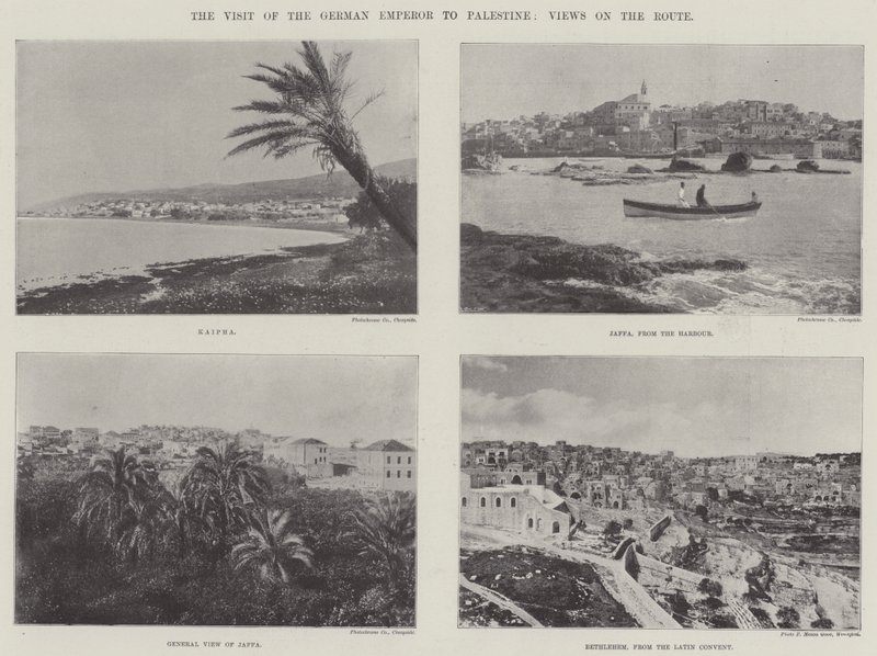 The Visit of the German Emperor to Palestine, Views on the Route by English Photographer