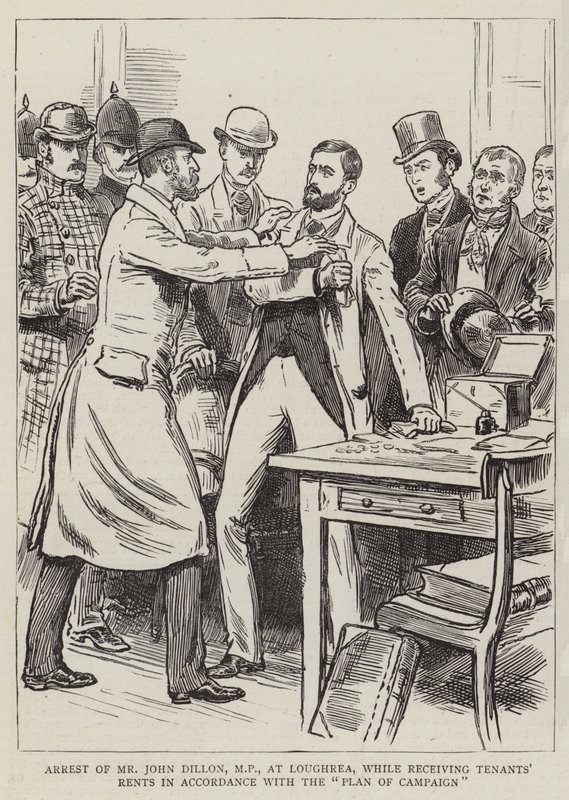 Arrest of Mr John Dillon, MP, at Loughrea, while receiving Tenants