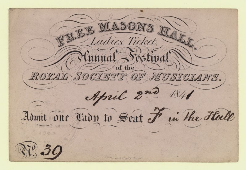 Free Masons Hall, Ladies Ticket, Annual Festival, Royal Society of Musicians, 2 April 1841 by English School