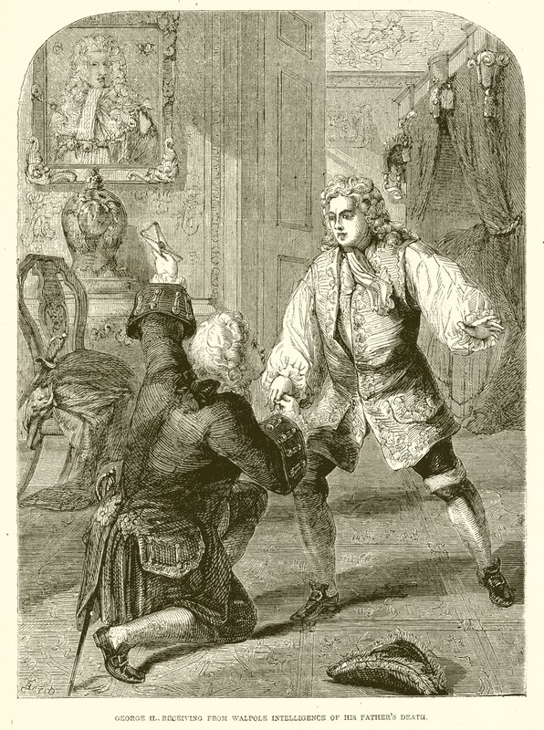 George II, receiving from Walpole Intelligence of his Father