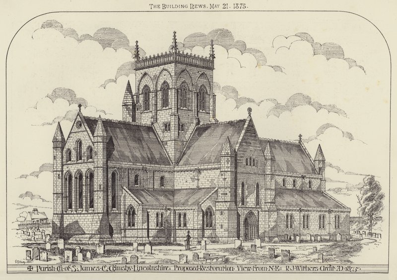 Parish Church of St James, Great Grimsby, Lincolnshire, proposed restoration, View from NE by English School