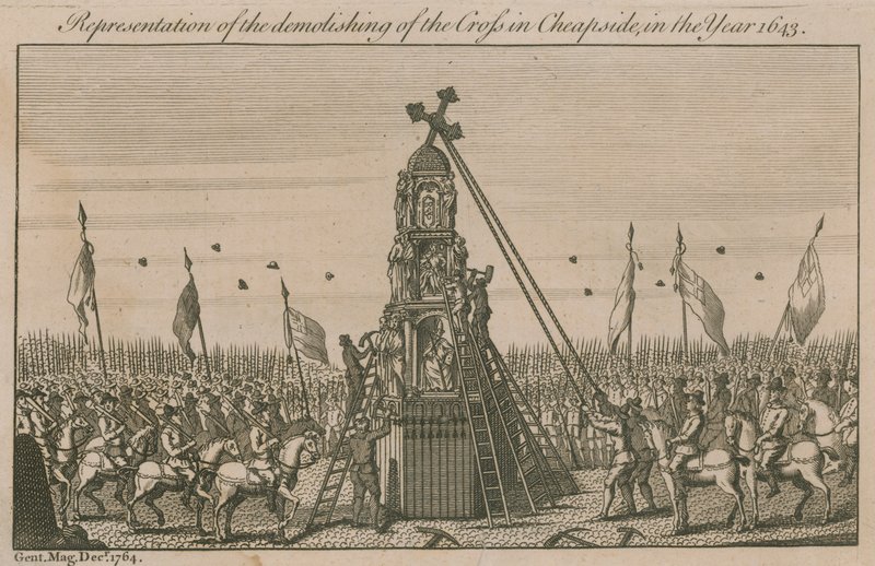 Representation of the demolishing of the cross in Cheapside in the year ...
