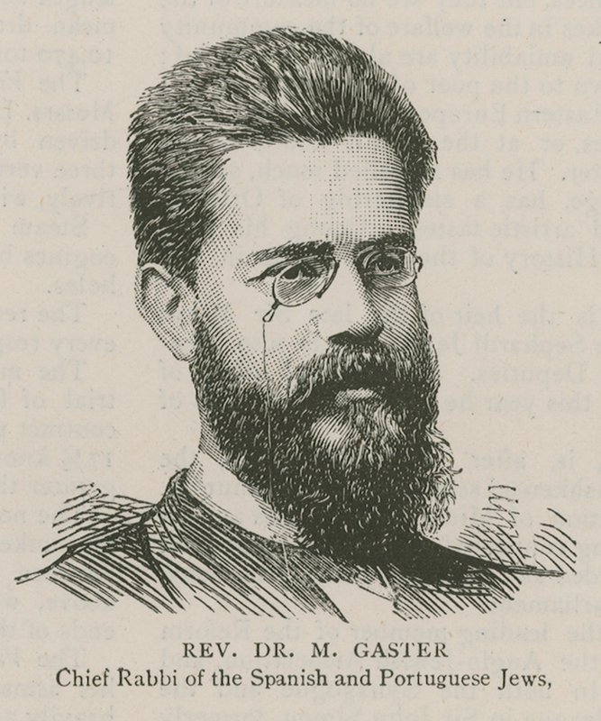 Reverend Dr M Gaster, Chief Rabbi of the Spanish and Portuguese Jews by English School